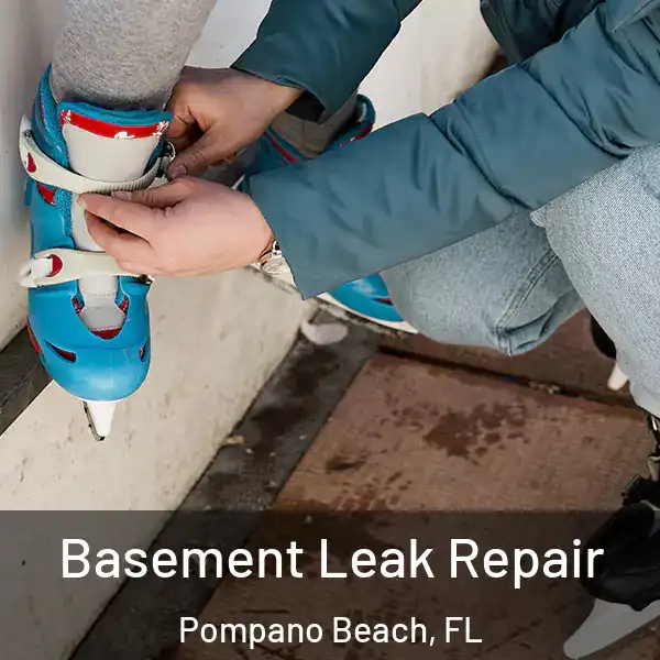  Basement Leak Repair Pompano Beach, FL