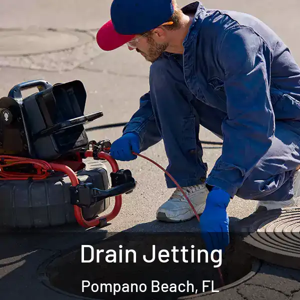  Drain Jetting Pompano Beach, FL