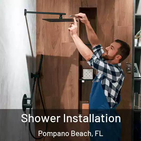  Shower Installation Pompano Beach, FL
