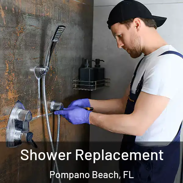  Shower Replacement Pompano Beach, FL