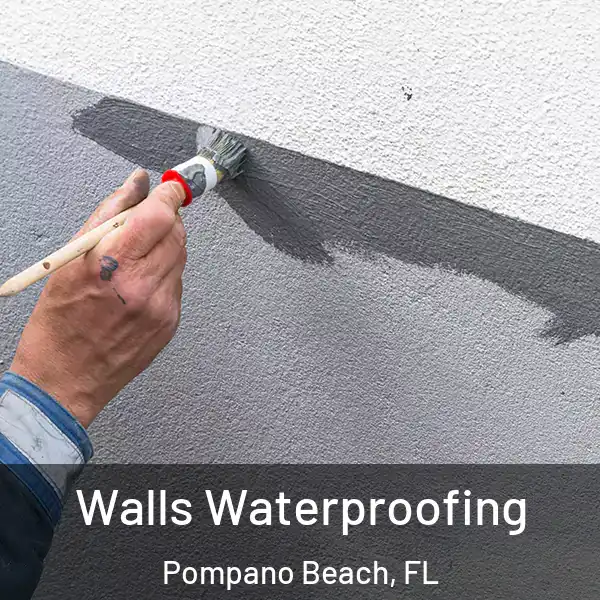  Walls Waterproofing Pompano Beach, FL