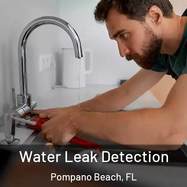  Water Leak Detection Pompano Beach, FL
